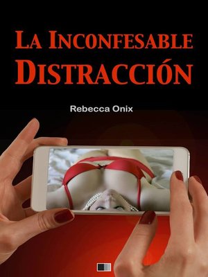 La Inconfesable Distracción - ebook